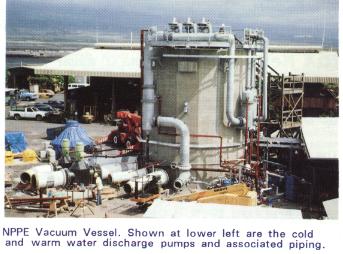 NPPE Vacuum Vessel. Shown at lower left are the cold and warm water discharge pumps and associated piping.